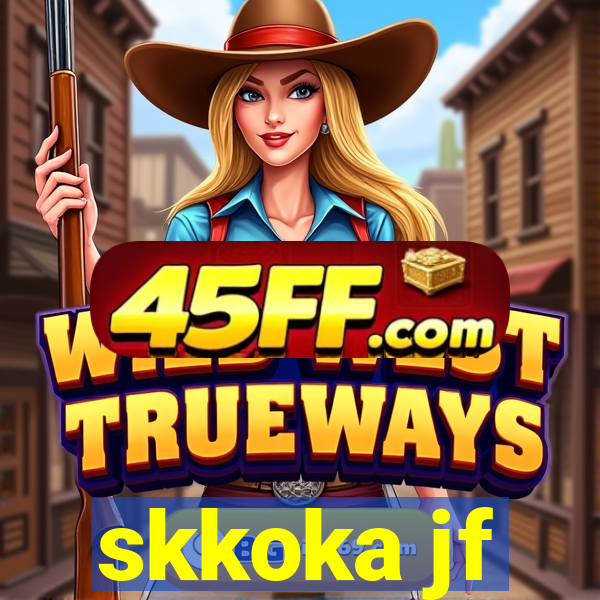 skkoka jf